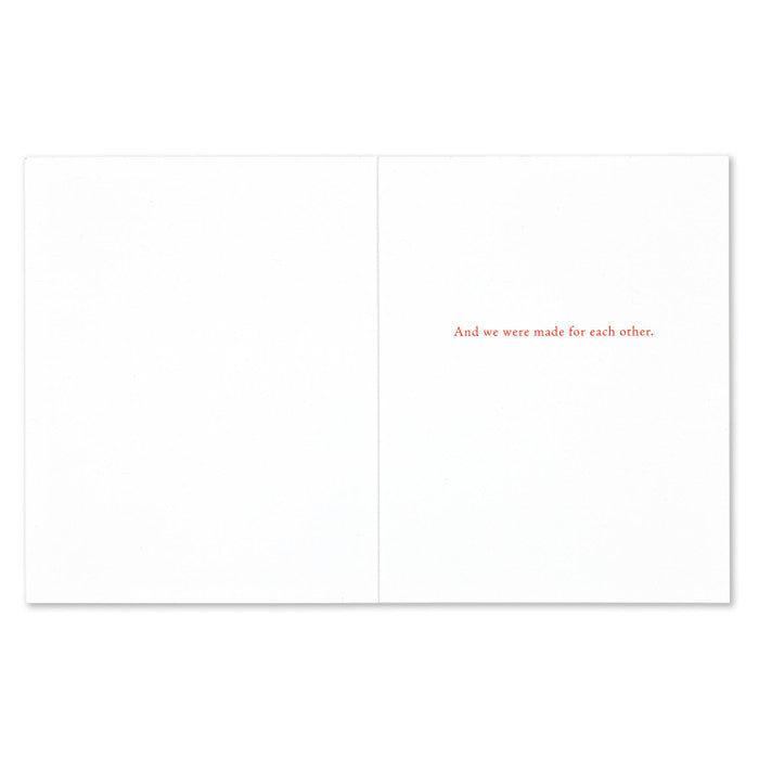 We Are Made For Love Card