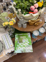 Ted Kennedy Watson's Guide to Stylish Entertaining