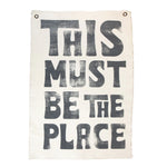 This Must Be the Place Hand Painted Wall Hanging