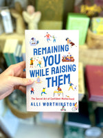 Remaining You While Raising Them