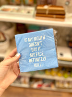 Cocktail Napkin If My Mouth