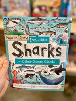 How to Draw Incredible Sharks and Other Ocean Giants