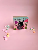 Little Love Bug Board Book