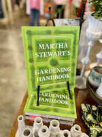 Martha Stewart's Gardening Handbook