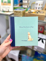 When You Love A Dog Book