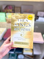Then Sings My Soul