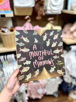 A Mouthful Of Minnows