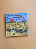 Construction Site: A Thankful Night Board Book