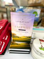 A Look at Life From the Fairway