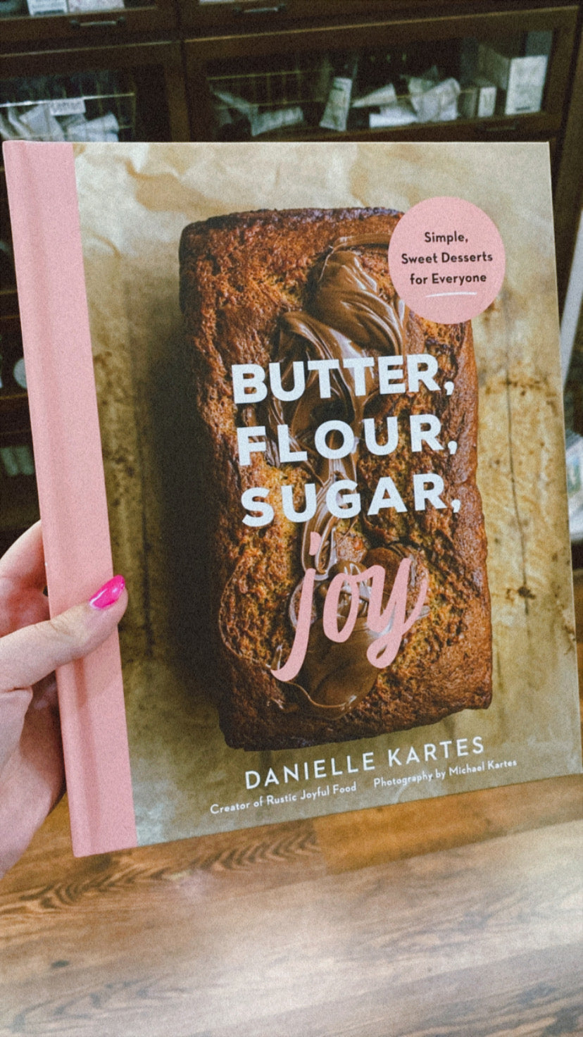 Butter, Flour, Sugar, Joy