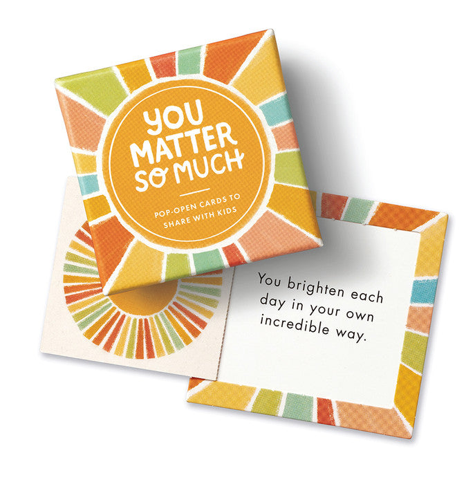 ThoughtFulls : You Matter So Much