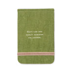 Don't Lose This Moment Fabric Notebook