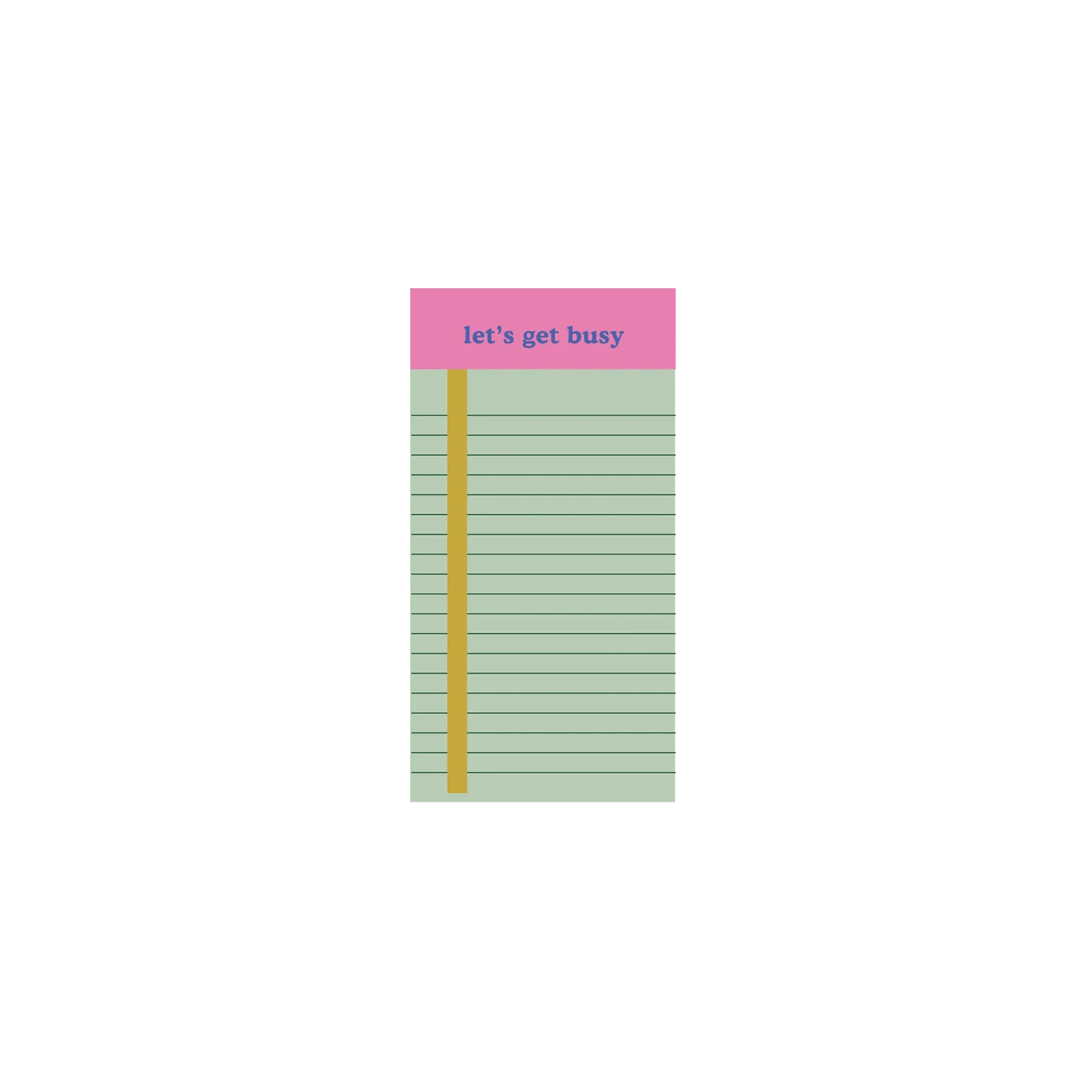 Let's Get Busy Tearaway Notepad