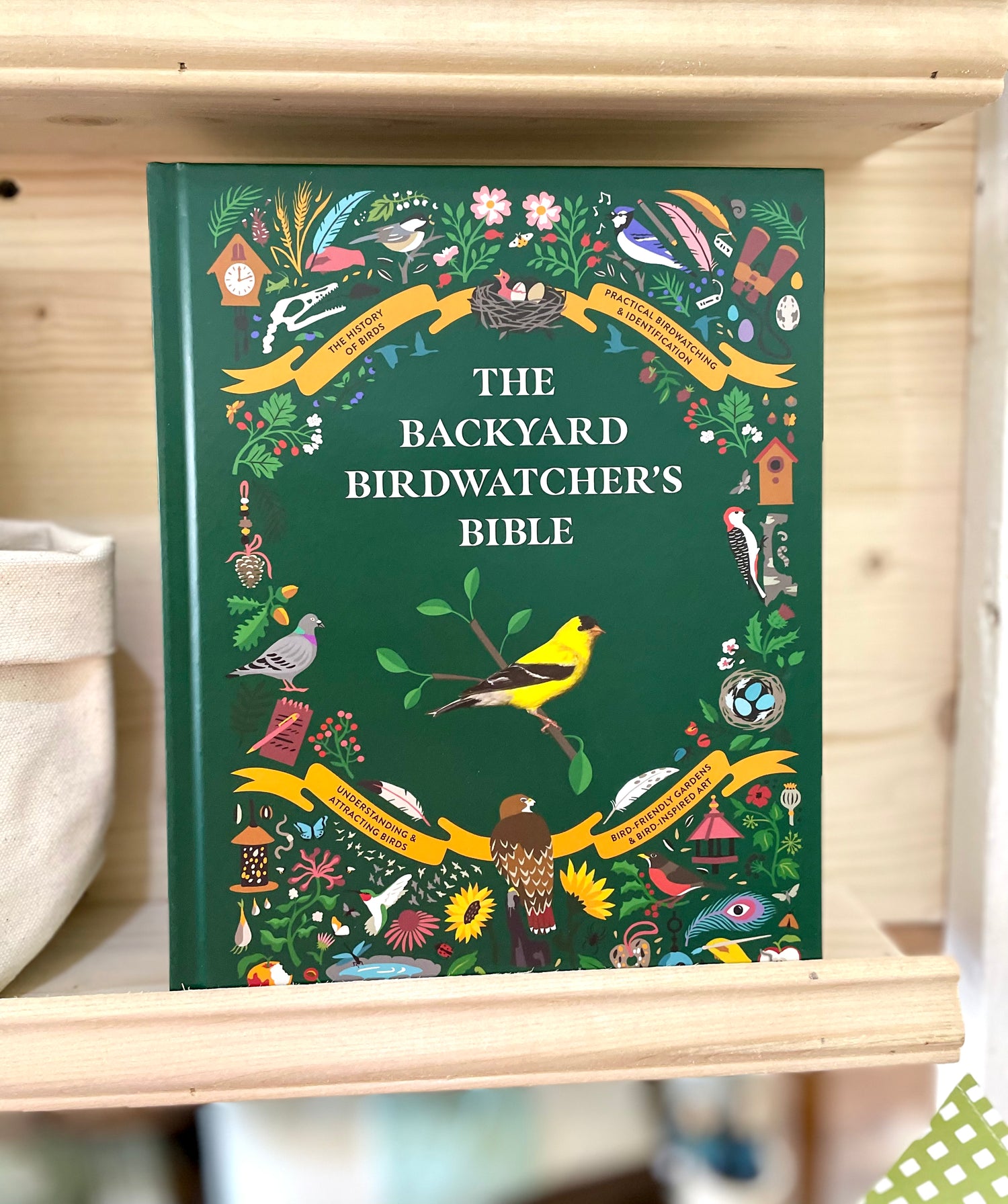 The Backyard Birdwatcher's Bible