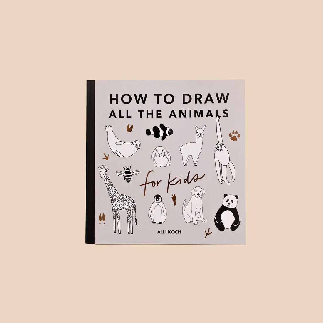 All The Animals How To Draw Book