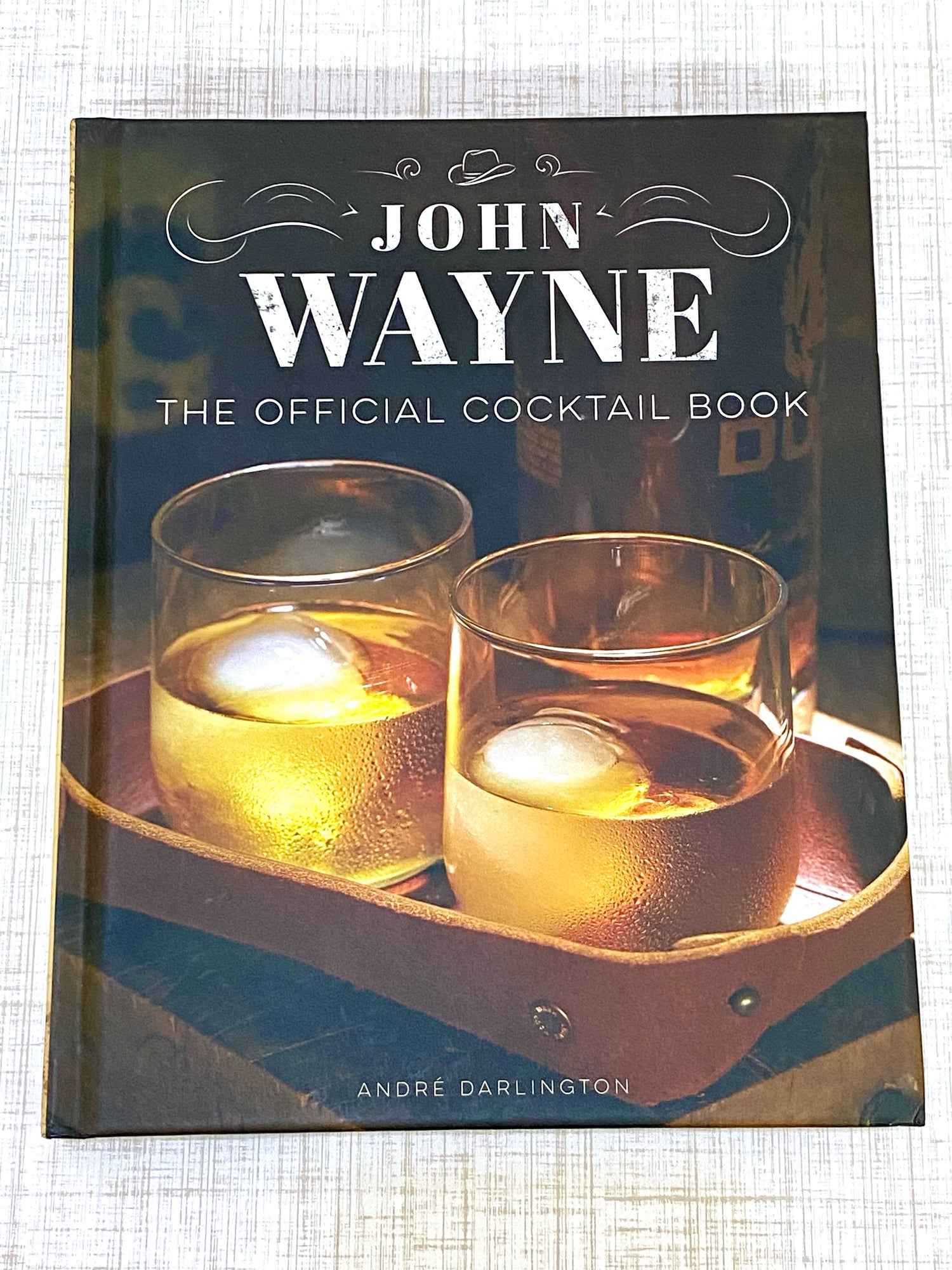 John Wayne Official Cocktail Book