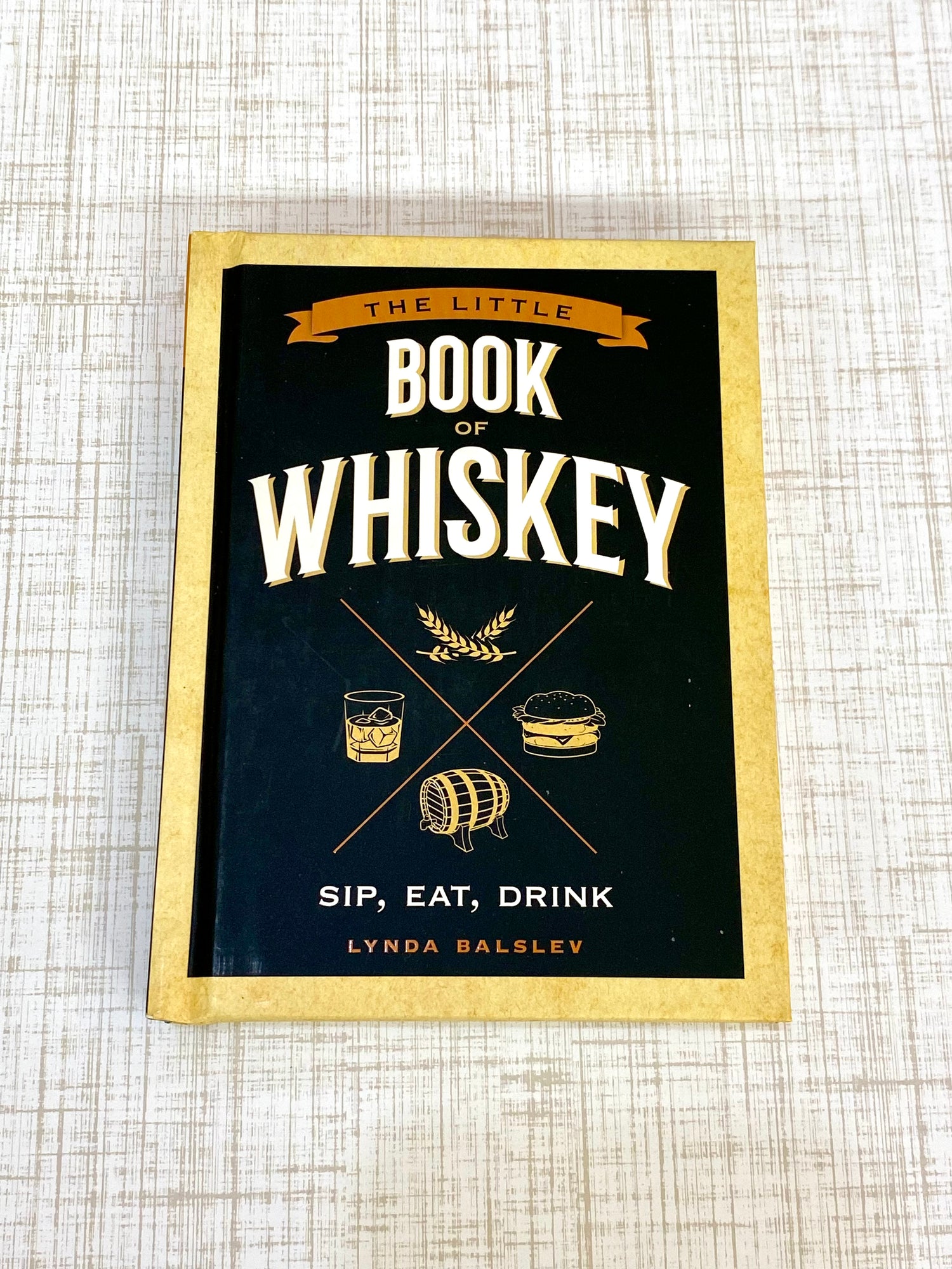 The Little Book of Whiskey