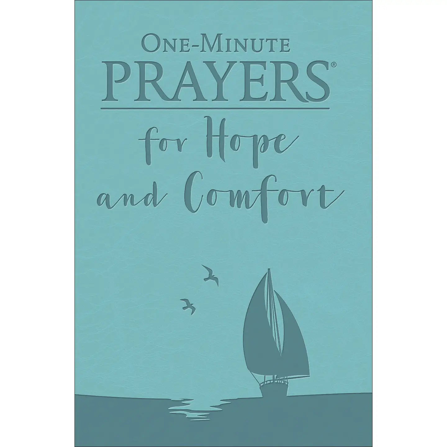 One-Minute Prayers for Hope and Comfort